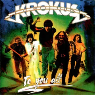 CD Krokus ‎– To You All