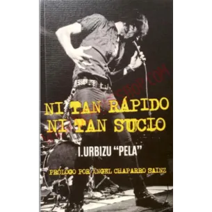 Libro Ni tan rápido ni tan sucio