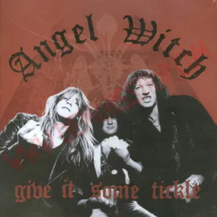 CD  Angel Witch ‎– Give It Some Tickle