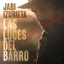 CD Jabi Izurieta - Las luces del barro