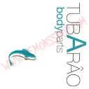 CD Tubarao ‎– Body Parts