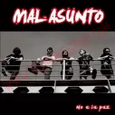 CD Mal Asunto ‎– No A La Paz