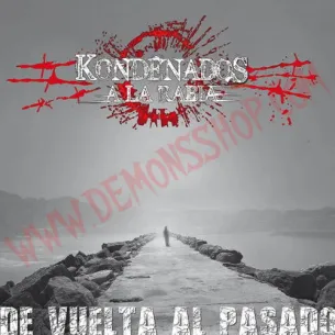 CD Kondenados A La Rabia ‎– De Vuelta Al Pasado