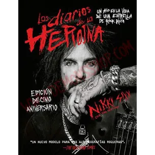 Libro Los diarios de la heroína: Un año en la vida de una estrella de rock rota