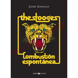 Libro The Stooges: Combustión espontánea