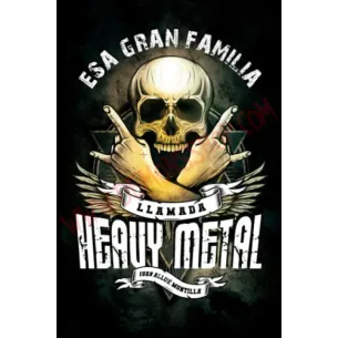 Libro Esa gran familia llamada heavy metal