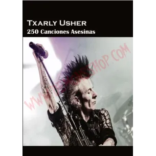 Libro Txarly Usher - 250 canciones asesinas