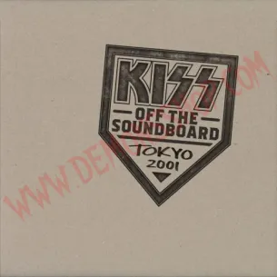CD Kiss - KISS Off The Soundboard: Tokyo 2001
