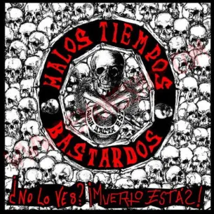 CD Malos Tiempos Bastardos ‎– ¿No Lo Ves? ¡Muerto Estas!