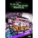 Libro El día que nos invadió Portugal