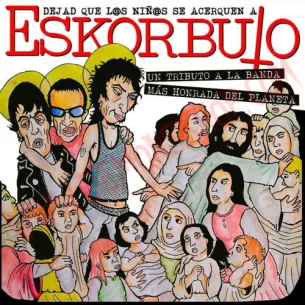 CD Eskorbuto - Tributo Chileno a la banda más honrada del planeta
