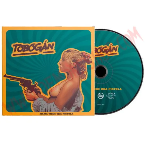 CD Tobogán - Mamá Tiene Una Pistola