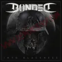 CD Bonded - Into Blackness