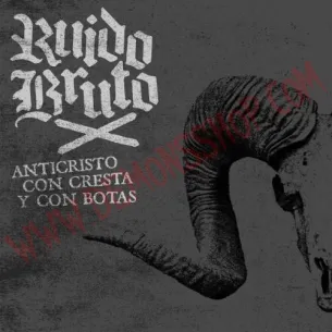 CD Ruido Bruto ‎– Anticristo con cresta y con botas