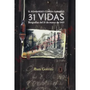 Libro 31 vidas. El bombardeo contra Durango
