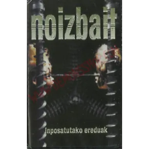 Cassette Noizbait - Inposatutako ereduak