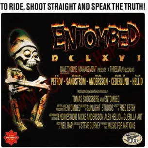CD Entombed – DCLXVI-To Ride, Shoot Straight And Speak The Truth
