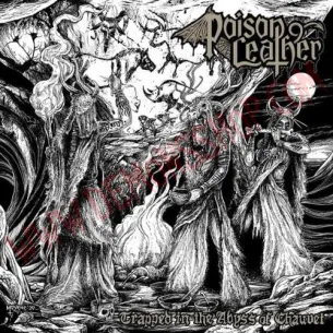 Vinilo LP Poison Leather – Trapped In The Abyss Of Chauvet
