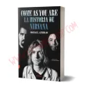 Libro Come as You Are: La historia de Nirvana