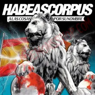 Vinilo LP Habeas Corpus – A Las Cosas Por Su Nombre
