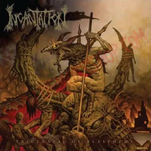 CD Incantation - Tricennial Of Blasphemy
