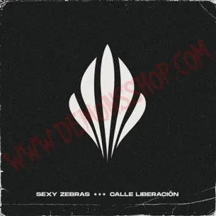 CD SEXY ZEBRAS ‎– Calle Liberación