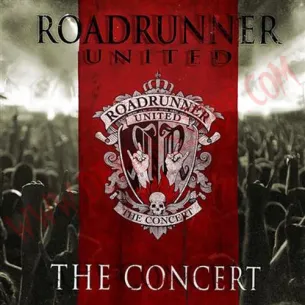 CD ROADRUNNER UNITED THE CONCERT