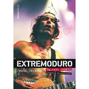 Libro Extremoduro. Talento innato. Biografía no autorizada
