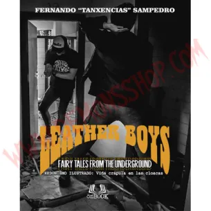Libro LEATHER BOYS: "Fairy tales from the underground.