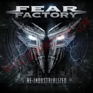 CD Fear Factory - Re-industrialized