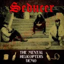 CD Seducer – The Mental Helicopters Demo - CD Heavy - Seducer