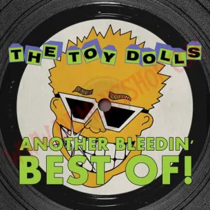Vinilo LP The Toy Dolls - Another Bleedin’ Best Of! - Vinilo Punk - The Toy Dolls
