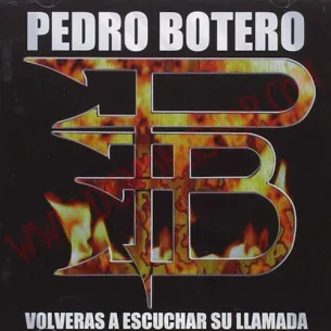 CD Pedro Botero - Volveras A Escuchar Su Llamada - CD Heavy - Pedro Botero