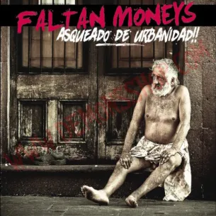 CD Faltan Money's - Asqueado de urbanidad - CD Punk - Faltan Money's