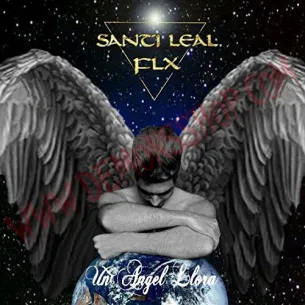 CD Santi Leal - FLX ‎– Un Angel Llora - CD Heavy - Santi Leal
