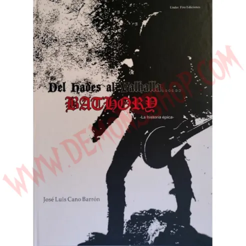 Libro BATHORY - Del Hades al Valhalla... - Libros - Bathory