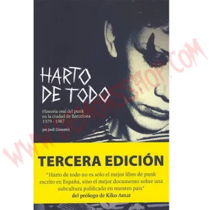 Libro HARTO DE TODO · Historia oral del punk en la ciudad de Barcelona 1979-1987 - Libros -