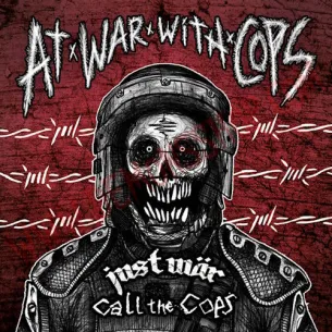 CD Just Wär / Call The Cops – At War With Cops