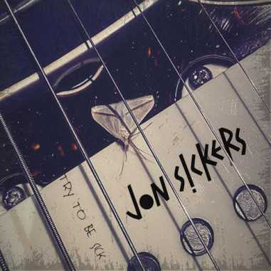 CD Jon Sickers – Try To Be Sick