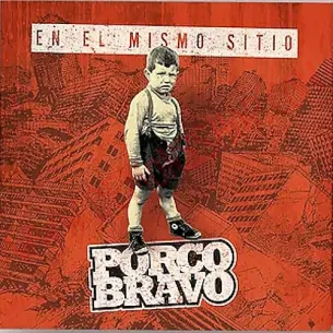 CD Porco Bravo - En el mismo sitio