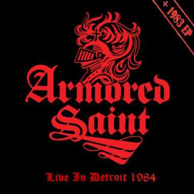 CD Armored Saint - live in Detroit 84 + 1983 EP