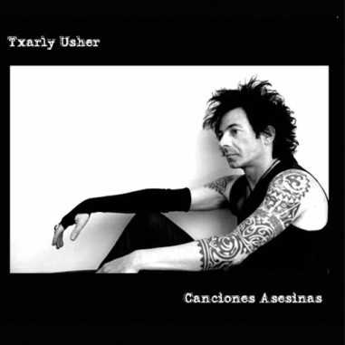 CD Txarly Usher - Canciones Asesinas