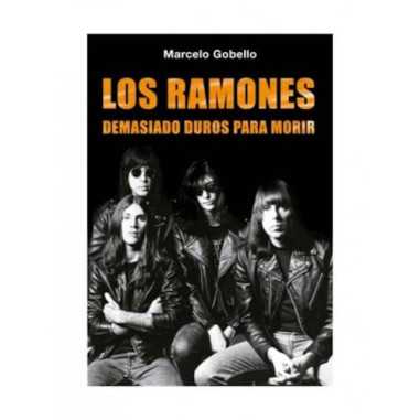 Libro Los Ramones Demasiado Duros para Morir