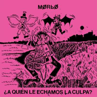 Vinilo LP Morbo – ¿A Quién Le Echamos La Culpa?