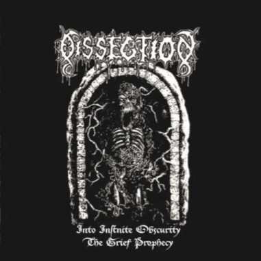 CD Dissection – Into Infinite Obscurity / The Grief Prophecy