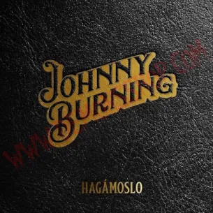 CD Johnny Burning – Hagámoslo