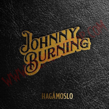 CD Johnny Burning – Hagámoslo