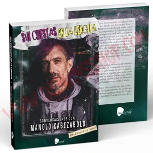 Libro Sin crestas en la lengua. Conversaciones con Manolo Kabezabolo