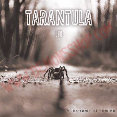 CD Tarantula – III - Muéstrame el camino