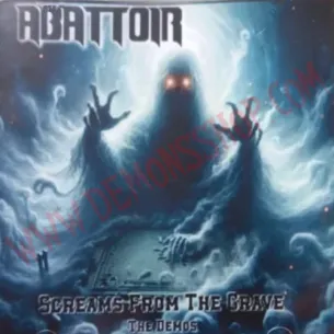 CD Abattoir - Screams From The Graves (tHE DEMOS)